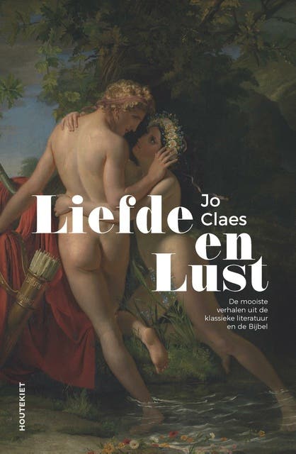 Liefde en lust: De mooiste verhalen uit de klassieke literatuur en de Bijbel – omslag van het luisterboek van Jo Claes
