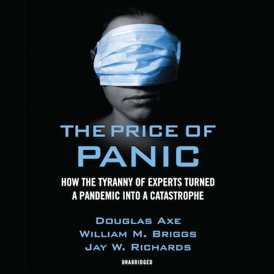 The Price of Panic – omslag til lydbogen af Douglas Axe, William M. Briggs, Jay W. Richards