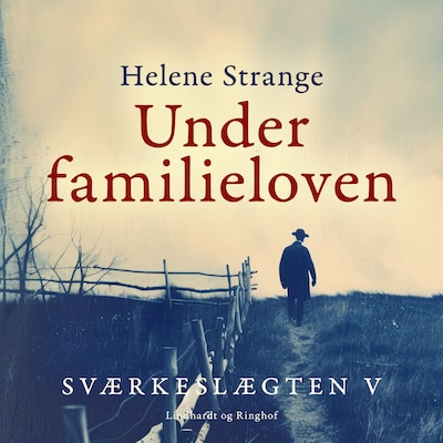 Sværkeslægten. 5. Under familieloven – omslag til lydbogen af Helene Strange