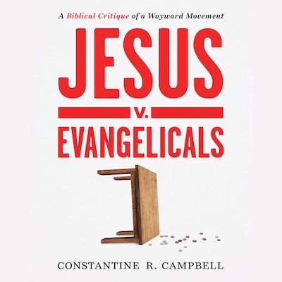 Jesus v. Evangelicals – omslag til lydbogen af Constantine R. Campbell