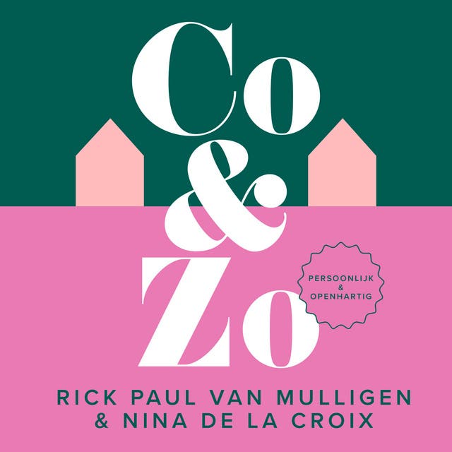 Co&Zo: Zo blijf je in gesprek als je samen kinderen opvoedt – omslag van het luisterboek van Nina de la Croix,Rick Paul van Mulligen