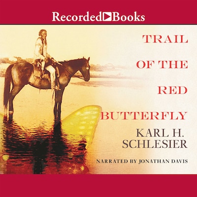 Trail of the Red Butterfly – omslag til lydbogen af Karl Schlesier