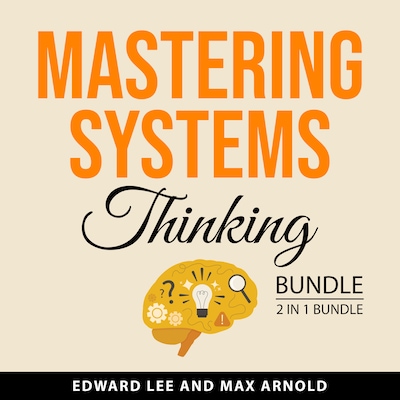 Mastering Systems Thinking Bundle, 2 in 1 Bundle – omslag til lydbogen af Edward Lee, Max Arnold