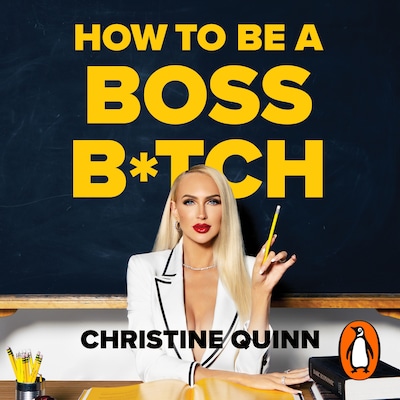 How to be a Boss Bitch – omslag til lydbogen af Christine Quinn