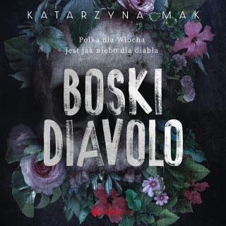 Boski Diavolo – okładka audiobooka, autor Katarzyna Mak
