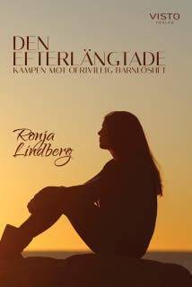 Den efterlängtade : kampen mot ofrivillig barnlöshet – omslag till ljudboken av Ronja Lindberg