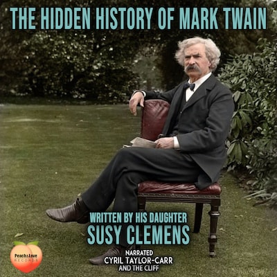 The Hidden History Of Mark Twain