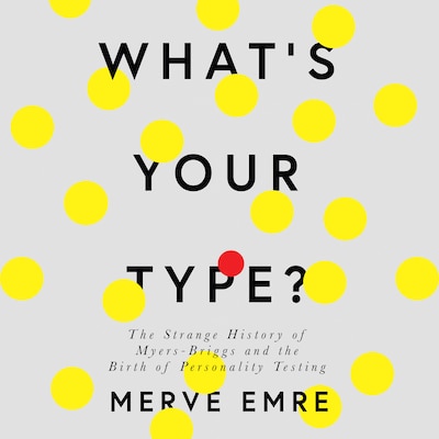 What’s Your Type?