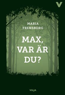 Max, var är du?