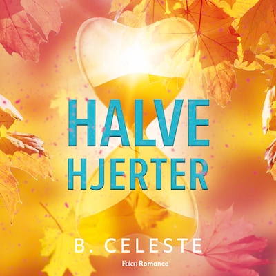 Halve hjerter – omslag til lydbogen af B. Celeste