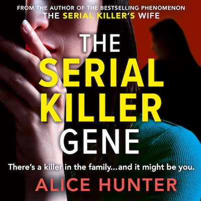 The Serial Killer Gene – omslag til lydbogen af Alice Hunter