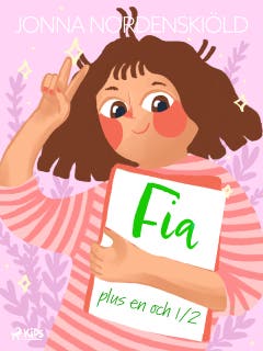 Fia plus en och 1/2 – omslag till ljudboken av Jonna Nordenskiöld