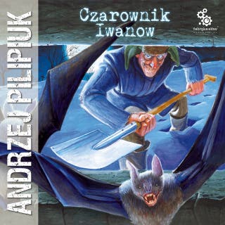 Czarownik Iwanow – okładka audiobooka, autor Andrzej Pilipiuk