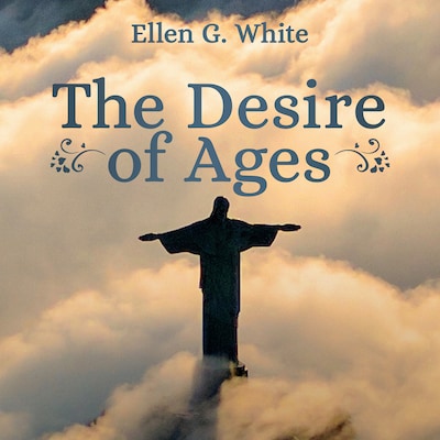 The Desire of Ages – omslag van het luisterboek van Ellen G. White