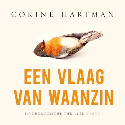 Een vlaag van waanzin – omslag van het luisterboek van Corine Hartman