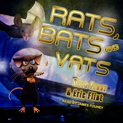 Rats, Bats and Vats – omslag til lydbogen af Dave Freer, Eric Flint