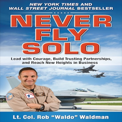 Never Fly Solo – omslag till ljudboken av Rob "Waldo" Waldman