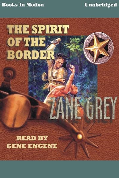 Spirit of the Border, The – omslag til lydbogen af Zane Grey