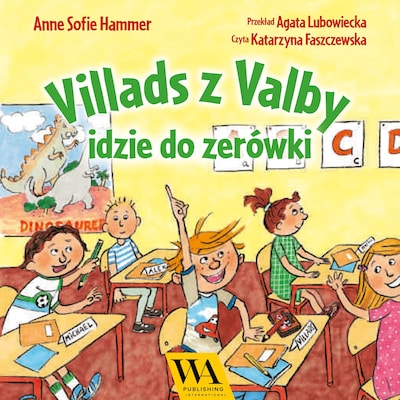 Villads z Valby idzie do zerówki – okładka audiobooka, autor Anne Sofie Hammer