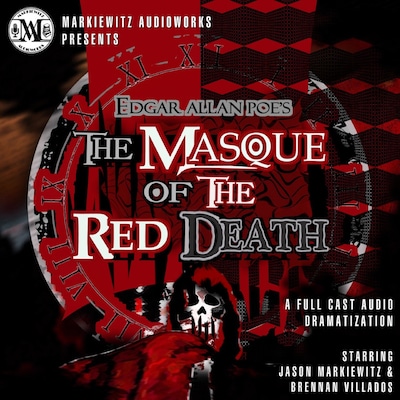Edgar Allan Poe's: The Masque of the Red Death