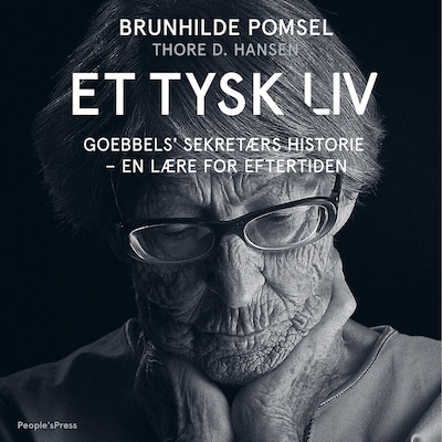 Et tysk liv – omslag til lydbogen af Thore D. Hansen, Brunhilde Pomsel