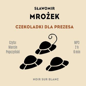 Czekoladki dla Prezesa – okładka audiobooka, autor Sławomir Mrożek