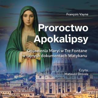 Proroctwo Apokalipsy MP3 – okładka audiobooka, autor Francois Vayne