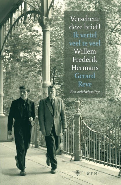 Verscheur deze brief! Ik vertel veel te veel: een briefwisseling – omslag van het luisterboek van Gerard Reve,Willem Frederik Hermans