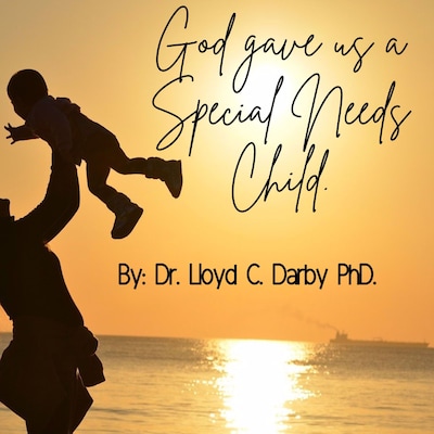 God gave Us a Special Needs Child