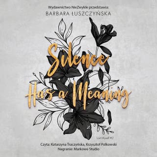 Silence Has a Meaning – okładka audiobooka, autor Barbara Łuszczyńska