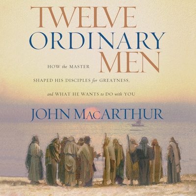 Twelve Ordinary Men – omslag til lydbogen af John F. MacArthur