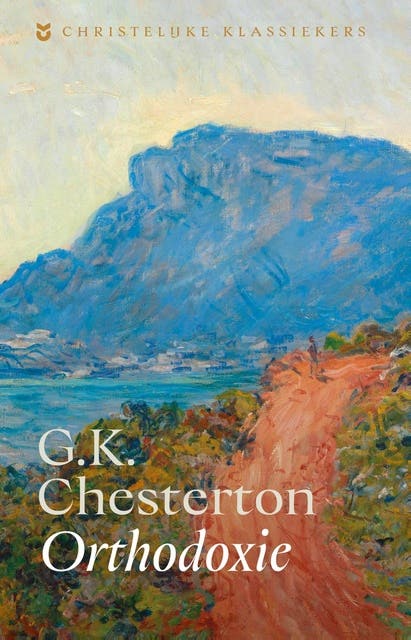 Orthodoxie: Christelijke Klassiekers