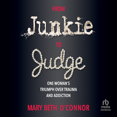 From Junkie to Judge – omslag til lydbogen af Mary Beth O'Connor