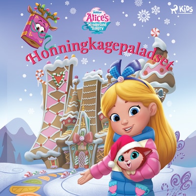 Alices Bageri i Eventyrland: Honningkagepaladset – omslag til lydbogen af Disney