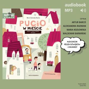Pucio w mieście. Zabawy i zagadki słuchowe dla dzieci – okładka audiobooka, autor Marta Galewska-Kustra