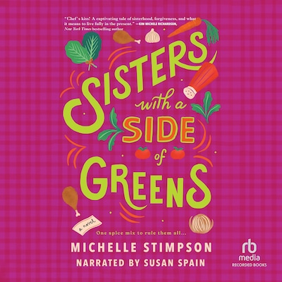 Sisters with a Side of Greens – omslag til lydbogen af Michelle Stimpson
