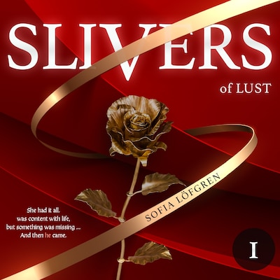 Slivers of Lust