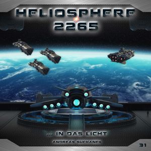 Heliosphere 2265, Folge 31: ... In das Licht (Ungekürzt) – okładka audiobooka, autor Andreas Suchanek