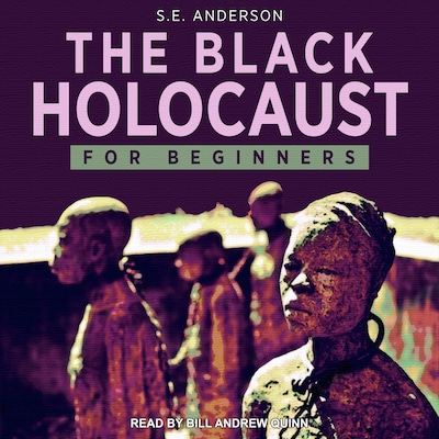 The Black Holocaust For Beginners – omslag til lydbogen af S.E. Anderson