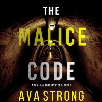 The Malice Code (A Remi Laurent FBI Suspense Thriller—Book 3)