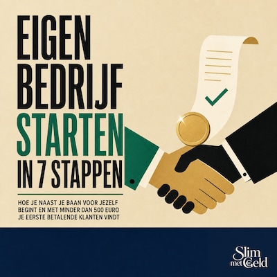 Eigen Bedrijf Starten in 7 Stappen – omslag van het luisterboek van Slim met Geld