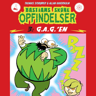 Bastians skøre opfindelser #3: G.A.G.'en – omslag til lydbogen af Thomas Schrøder