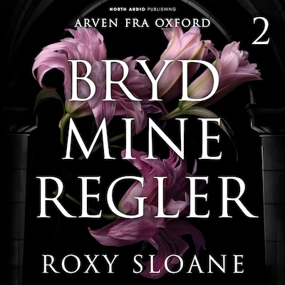 Bryd mine regler – omslag til lydbogen af Roxy Sloane