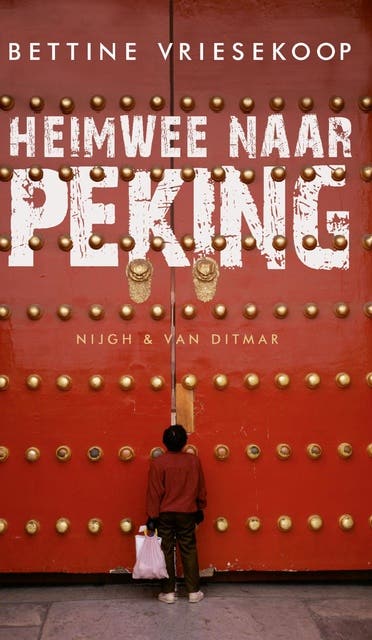 Heimwee naar Peking – omslag van het luisterboek van Bettine Vriesekoop