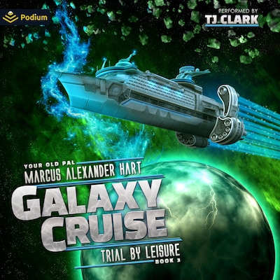 Galaxy Cruise: Trial by Leisure – omslag til lydbogen af Marcus Alexander Hart