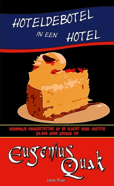 Hoteldebotel in een hotel – omslag van het luisterboek van Eugenius Quak