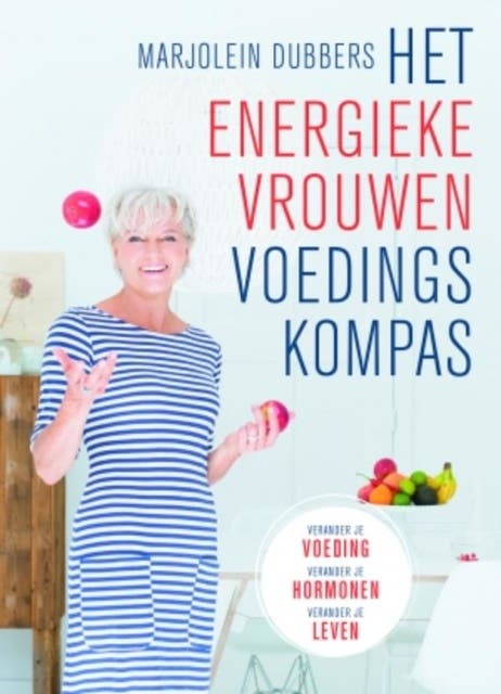 Het Energieke Vrouwen Voedingskompas: Verander je voeding, verander je hormonen, verander je leven – omslag van het luisterboek van Marjolein Dubbers