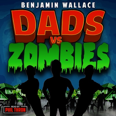 Dads vs. Zombies – omslag til lydbogen af Benjamin Wallace