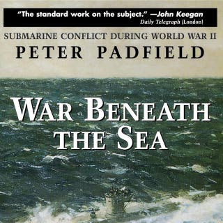 War Beneath the Sea: Submarine Conflict During World War II – omslag till ljudboken av Peter Padfield