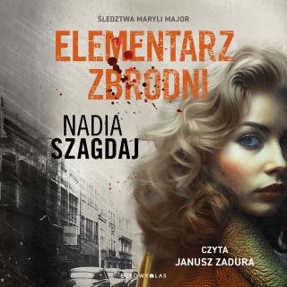 Elementarz zbrodni – okładka audiobooka, autor Nadia Szagdaj